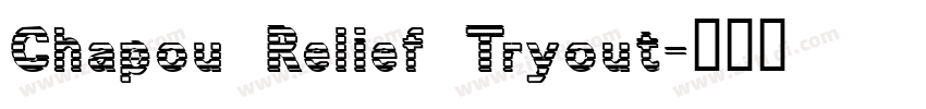 Chapou Relief Tryout字体转换